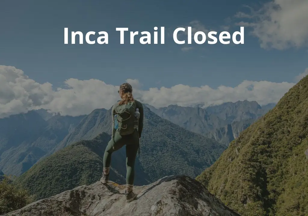 inca trail closed in february